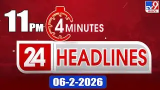 4 Minutes 24 Headlines | 11 PM | 06-2-2026 - TV9