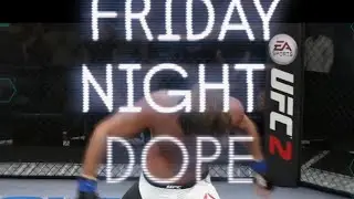 Friday Night Dope Fights 36: Newark, New Jersey | EA UFC 2 | (Part 6/14)