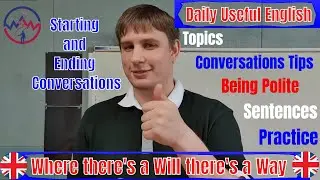 Learn Useful English - Starting and Ending Conversations