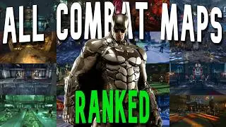 Ranking ALL Combat Maps In the Batman Arkham Series