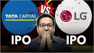 Tata Capital IPO vs LG Electronics India IPO | LG Electronics India IPO Or Tata Capital IPO |