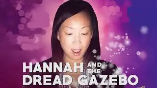 Hannah and the Dread Gazebo at the Fountain Theatre