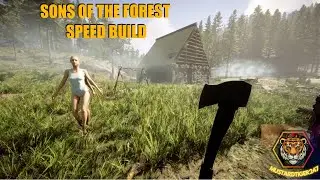 Sons of the Forest - Speed Build (Max Quality)