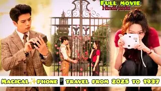 Magical✨ Phone📱Travel From 2025 to 1937⏳Explain in hindi #asianentmt #magicaldrama #magicalphone