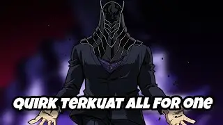 10 QUIRK TERKUAT ALL FOR ONE BOKU NO HERO ACADEMIA
