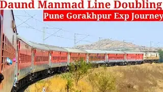 15030 Pune Gorakhpur Exp Journey| Daund Manmad Line Doubling| Part 1: Pune To Ahmednagar Use 🎧