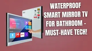Waterproof Smart Mirror TV for Bathroom &ndash; Must-Have Tech!