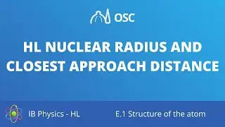HL Nuclear radius and closest approach [IB Physics HL]