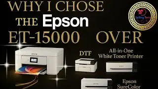 DTF vs Sublimation vs White Toner: Why I Chose the Epson ET-15000