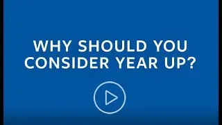 Why Consider Year Up?