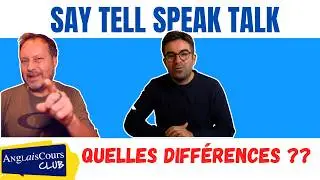 SAY, TELL, SPEAK, TALK - What are the differences?