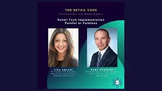 The Retail Code Episode #05: Retail Tech Implementation