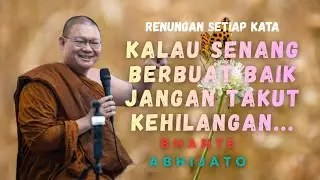 Kalau senang berbuat baik jangan takut kehilangan....@DechaChanel2025 @dhammatelevisi 