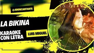 La Bikina Luis Miguel - karaoke con letra - tono original