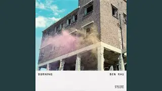 Burning (Extended Version)