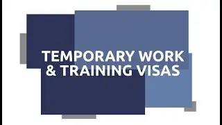 Australian Temporary Work & Training Visas - Subclass 400, 407 & 408