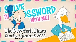 Speed Solve With Me: The New York Times Crossword - Saturday, September 3, 2022