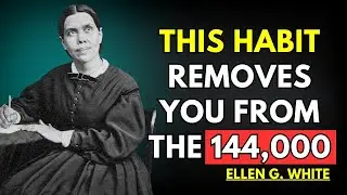 Ellen White Unveiled the Sealing Vision &mdash; And the Habit That Will Exclude You from the 144,000