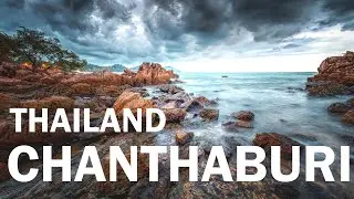 Amazing CHANTHABURI - Thailand 4k