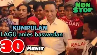 LAGU ANIES BASWEDAN||LAGU TERBARU ANIES BASWEDAN#lagu #laguhits #music