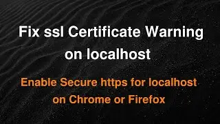 Secure https for localhost on Chrome and Firefox