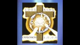 Idol King &ndash; Explosion 2.0.0.0 - 1991 - Full Album