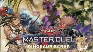 Deck Dinosaur Scrap -Yu-Gi-Oh!  Master Duel