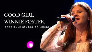 Good Girl Winnie Foster - Tuck Everlasting | Gabrielle Studio Of Music
