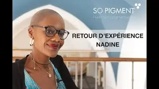 La tricopigmentation de Nadine