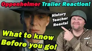 The Oppenheimer movie is going to be NUTS! | History Teacher Reacts