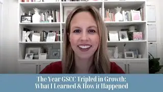 The Year GSCC Tripled in Growth - What I Learned & How it Happened