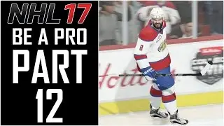 NHL 17 - Be A Pro Career - Let's Play - Part 12 - 