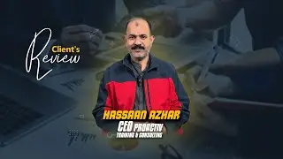 Client's ReviewHassaan Azhar  (CEO of Proactiv training & Consulting )