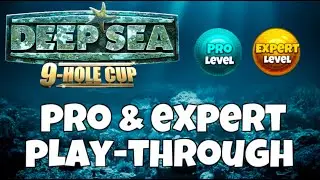 PRO & EXPERT PLAY-THROUGH | Deep Sea 9-Hole Cup |  Golf Clash Tips