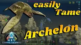 Easily TAME The ARCHELON Fast!!