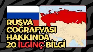 Rusya Coğrafyası Hakkında 