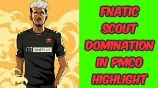 Fnatic Scout Domination In PMCO Final