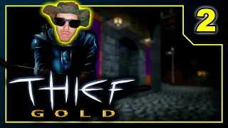 Thief Gold - Playthrough Part 2
