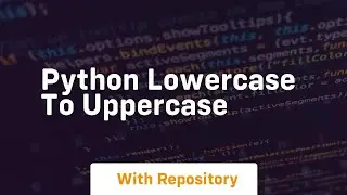 python lowercase to uppercase