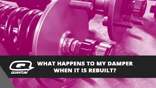 How is a damper serviced? - Quantum Racing