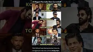 top 10 biggest pan India stars currently ! #vijay​ #prabhas​ #alluarjun​  #shahrukh​ #ritik​ #yash