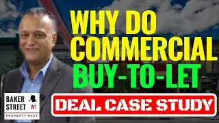 Why Do Commercial Buy To Let? - Deal Case Study