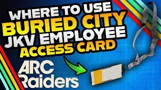 Where To Use The Buried City JKV Employee Access Key Card In Arc Raiders!