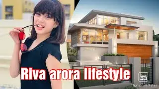 Riva arora ( child actress) age, family, income, lifestyle