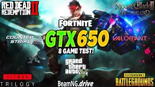 GTX 650 + i5 10400F - Test in 8 Games in 2025
