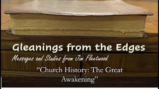Church History: The Great Awakening
