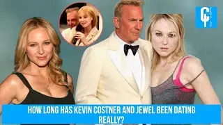 How long Has Kevin Costner and Jewel Been Dating Really? Fresh but Not Brand New