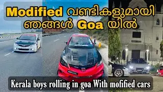 Modified Cars In Goa /Modified വണ്ടികളുമായി ഞങ്ങൾ ഗോവയിൽ 🥵