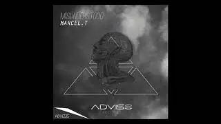 MARCEL.T - Fucking troll  [ADVISE Records - Misunderstood]