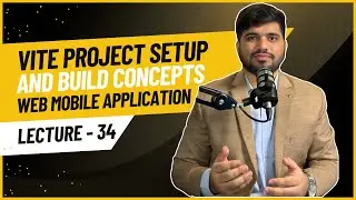 #34- Vite Project Setup and Build Concepts | WMA
